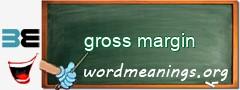 WordMeaning blackboard for gross margin